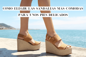 ‍Cómo elegir las sandalias más cómodas para unos pies delicados - Alpargatas MIAS