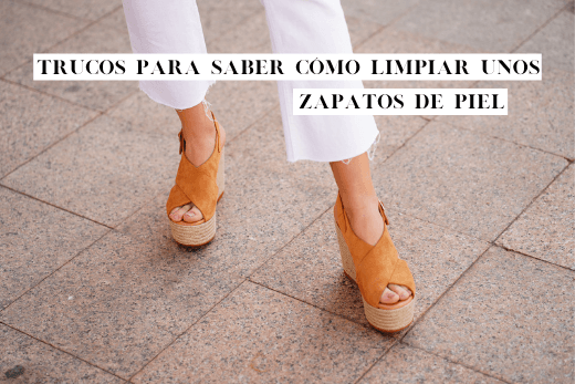 ‍TRUCOS PARA SABER CÓMO LIMPIAR UNOS ZAPATOS DE PIEL - MIAS