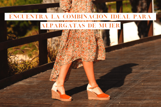 Encuentra la combinación ideal para alpargatas de mujer - MIAS